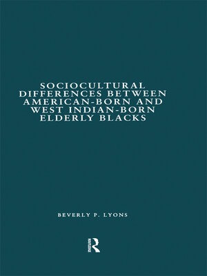 cover image of Sociocultural Differences between American-born and West Indian-born Elderly Blacks